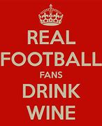 Image result for Wine Football Memes