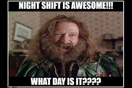 Image result for Night Shift Nursing Memes