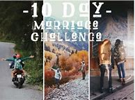 Image result for 10 Day Marriage Challenge