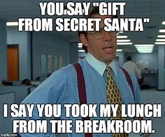 Image result for Secret Santa Gift Meme