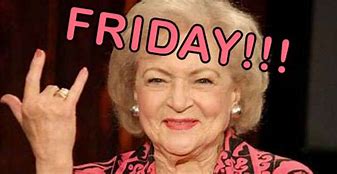 Image result for Betty White Retirement Meme