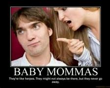 Image result for Funny Baby Mama Quotes