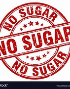Image result for No Suger Written