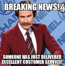 Image result for Customer Service Week Meme