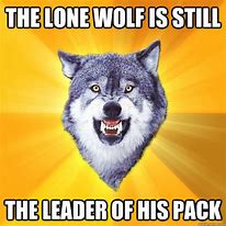 Image result for Lone Wolf Meme