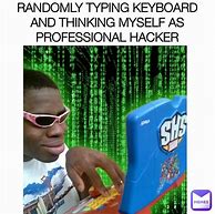 Image result for Hang Up Keyboard Meme