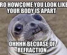 Image result for Refraction Funny