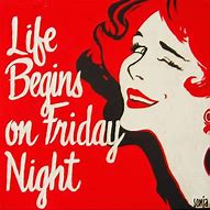 Image result for Friday Night Quotes