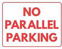 Image result for No Parallel Parking Sign