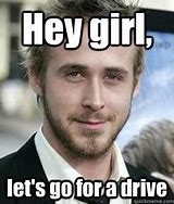 Image result for It's About Drive Meme
