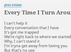 Image result for All the Time I Turn Around Lyrics