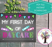 Image result for 1st Day of Daycare Sign