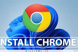Image result for Google Chrome Free Download Windows 11