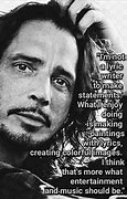 Image result for Chris Cornell Most Impactful Song Lyrics
