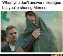 Image result for Not Answering Funny Meme