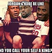 Image result for Kobe LeBron MJ Meme