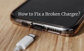 Image result for How Do You Fix a Broken Charger