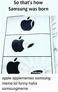 Image result for Apple and Samsung Meme