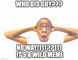 Image result for When the Meme