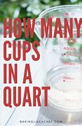 Image result for How Many Cups in a Quart