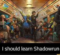 Image result for Shadowrun Memes