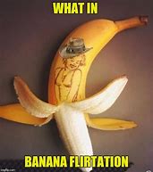 Image result for Hilariously Funny Banana Meme