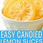 Image result for Candied Lemon