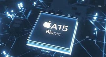 Image result for Chip A15 Bionic Adalah