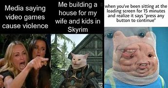 Image result for Memes to Send to Your Gaming Friend