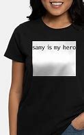 Image result for Samy Is My Hero Shirt