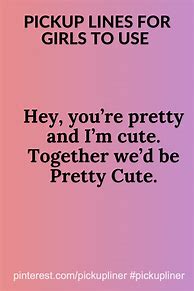 Image result for Funny Pick Up Lines for Girls