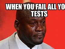 Image result for Fail Test Meme