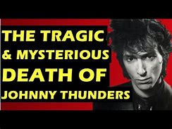 Image result for Johnny Thunders Death