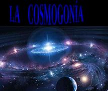 Image result for cosmogonista