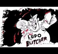 Image result for lupo_the_butcher