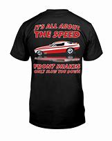 Image result for Funny Drag Racing T-Shirts