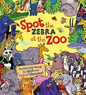 Image result for Spot the Zebra Book