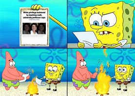 Image result for Relateable Meme Templates Burning Paper