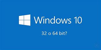 Image result for How to See If Windows Is 32 or 64-Bit