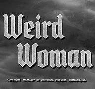 Image result for Weird Woman Film
