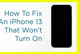 Image result for iPhone 13 Won't Turn On