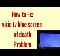 Image result for Vizio TV Blue Screen