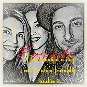 Image result for Beautiful Friends Come Together