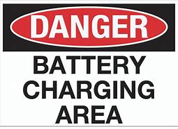 Image result for Danger Battery-Charging Area