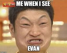 Image result for Ask Evan Meme