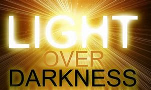 Image result for God Light Darkness