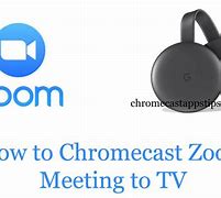 Image result for Chromecast Zoom