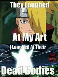 Image result for Deidara Funny Naruto Memes