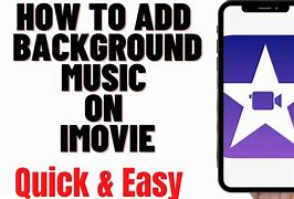 Image result for How to Add Background Music On iMovie iPhone