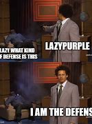 Image result for LazyPurple Memes